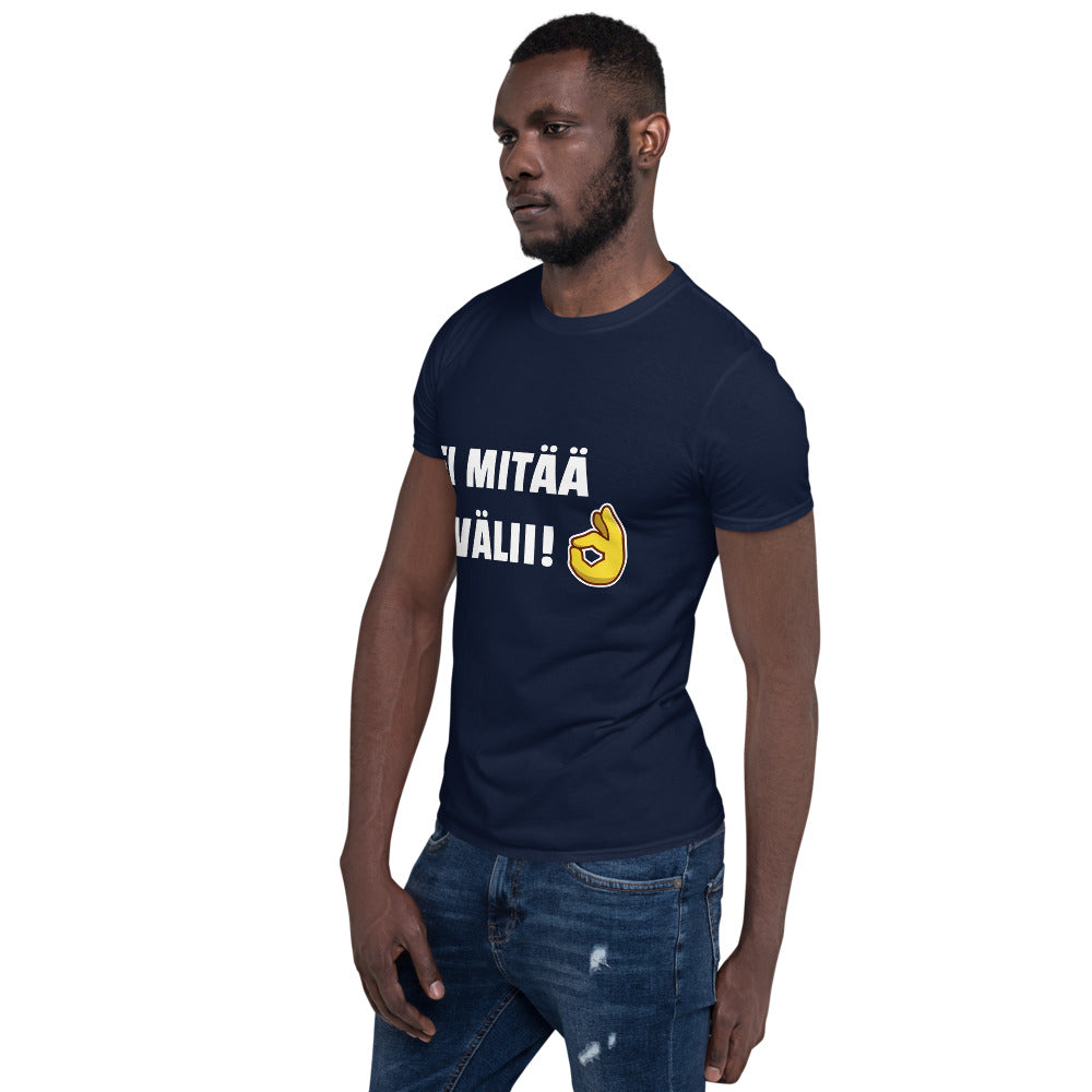 EI MITÄÄ VÄLII T-PAITA