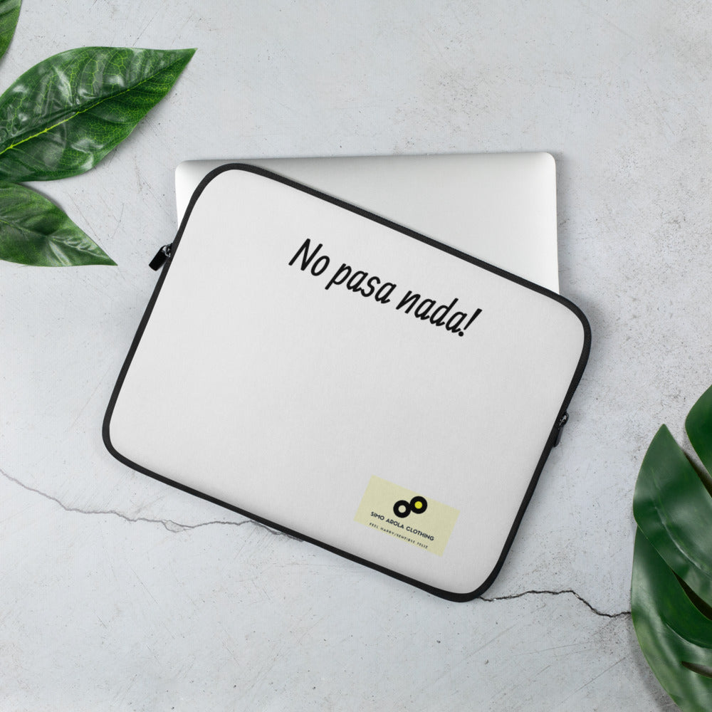 Laptop Sleeve No pasa nada
