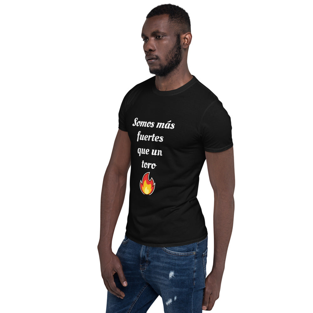 Somos más fuertes que un toro camiseta