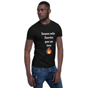 Somos más fuertes que un toro camiseta