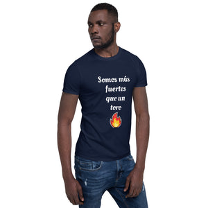 Somos más fuertes que un toro camiseta