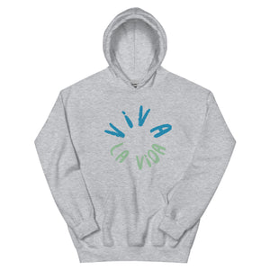 Viva la vida Unisex Hoodie